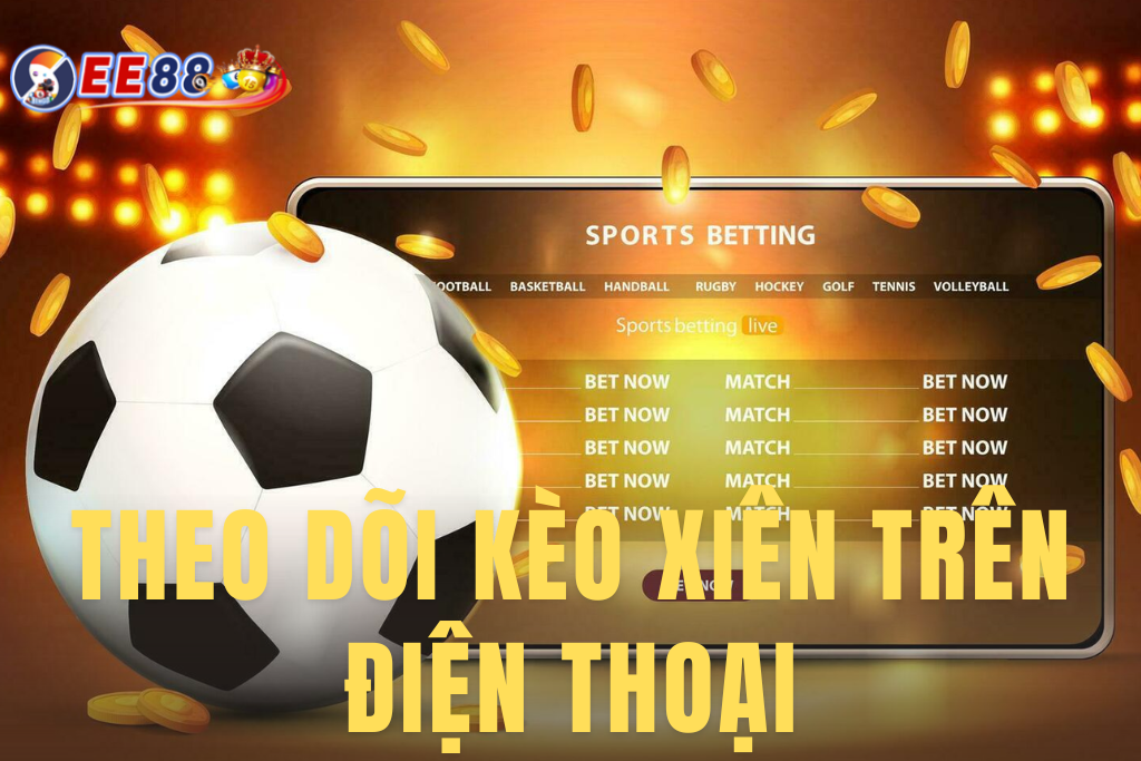 Người chơi theo dõi kết quả nhiều trận đấu cùng lúc sau khi đặt Kèo Xiên trên điện thoại.